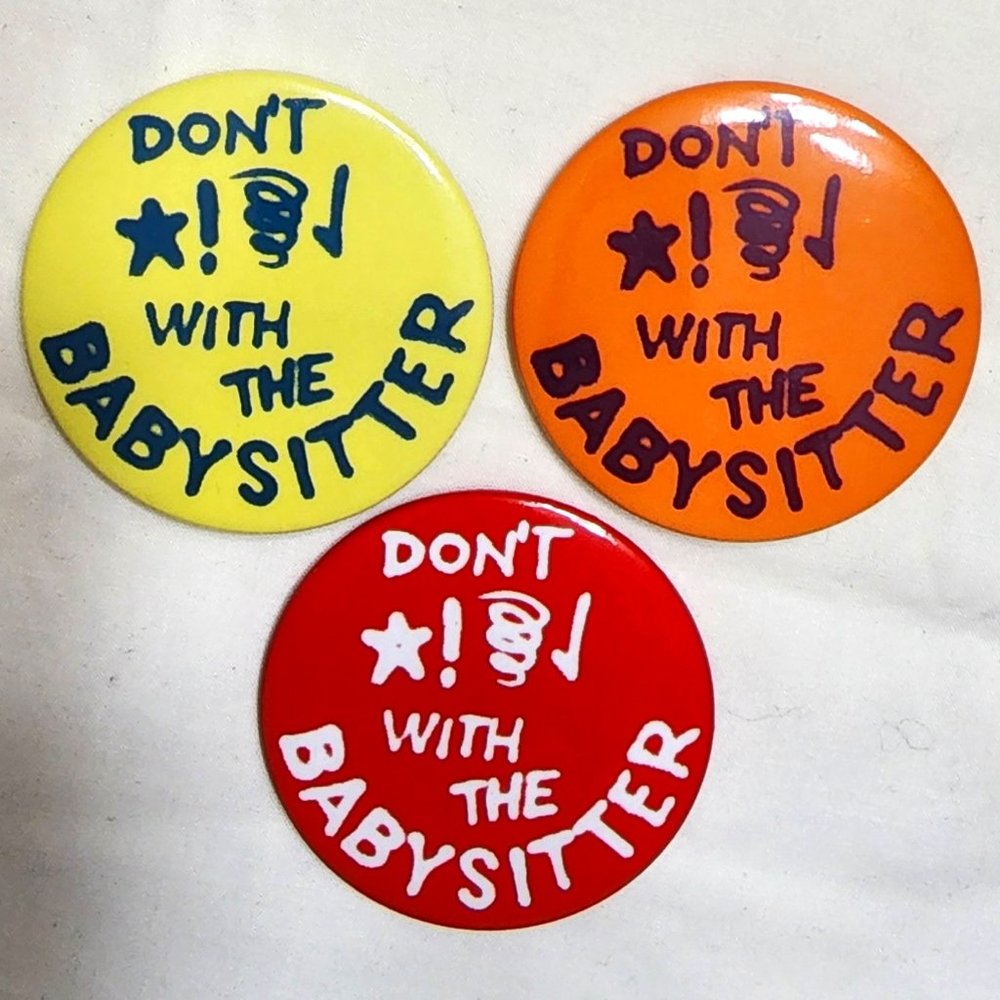 Set of 2 buttons for the Babysitter to wear!  2 1/4" Pinback Buttons